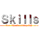 Ｓｋｉｌｌｓ (Aot: The Rumbling RP)