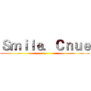 Ｓｍｉｌｅ．Ｃｎｕｅ ()