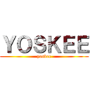 ＹＯＳＫＥＥ (yoskee)