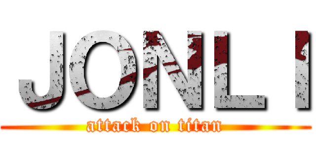 ＪＯＮＬＩ (attack on titan)