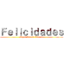 Ｆｅｌｉｃｉｄａｄｅｓ (Miguel Antonio Alvarado)