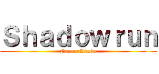 Ｓｈａｄｏｗｒｕｎ (Nuyen Limbo)