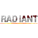 ＲＡＤＩＡＮＴ (Attack on Radiant)