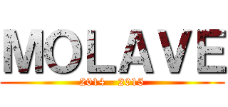 ＭＯＬＡＶＥ (2014 - 2015)
