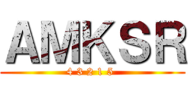 ＡＭＫＳＲ (4 3 2 1 5 )