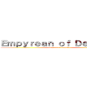 Ｅｍｐｙｒｅａｎ ｏｆ Ｄｅｓｐａｉｒ (empyrean of despair)