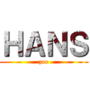 ＨＡＮＳ (zoe)