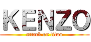 ＫＥＮＺＯ (attack on titan)