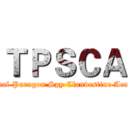 ＴＰＳＣＡ (Tactical Paragon Spy Clandestine Academy)