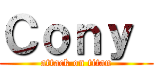 Ｃｏｎｙ  (attack on titan)