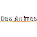 Ｄｅｓ Ａｎｉｍｅｓ (CinemAnim')