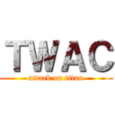 ＴＷＡＣ (attack on titan)