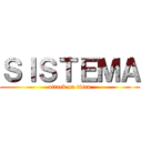 ＳＩＳＴＥＭＡ (attack on titan)