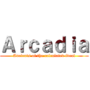 Ａｒｃａｄｉａ (Ancients of the calculated ideal)