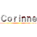 Ｃｏｒｉｎｎｅ ()