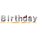 Ｂｉｒｔｈｄａｙ (22)