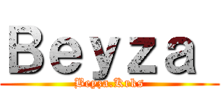 Ｂｅｙｚａ  (Beyza.Krks)