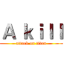 Ａ ｋｉｌｌ (attack on titan)
