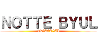 ＮＯＴＴＥ ＢＹＵＬ (EDITORIAL)