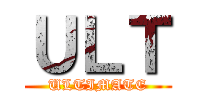 ＵＬＴ (ULTIMATE)
