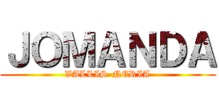 ＪＯＭＡＮＤＡ (VALLIS-NERIA)