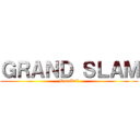 ＧＲＡＮＤ ＳＬＡＭ (BaseBall)