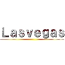 Ｌａｓｖｅｇａｓ ()