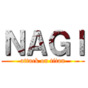 ＮＡＧＩ (attack on titan)