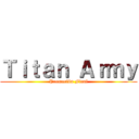 Ｔｉｔａｎ Ａｒｍｙ (Promoción Final)