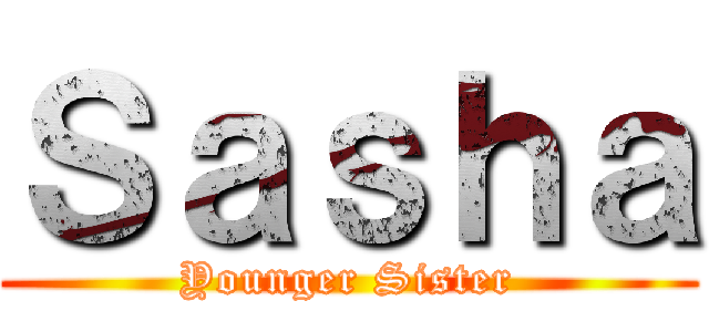 Ｓａｓｈａ (Younger Sister)