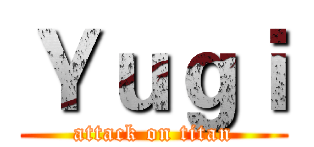 Ｙｕｇｉ (attack on titan)