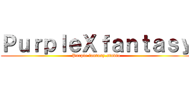 ＰｕｒｐｌｅＸｆａｎｔａｓｙ (Purple fantasy.studio)