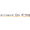 Ａｔｔａｃｋ Ｏｎ ＫｉｎｇＣｈｅｆ ()