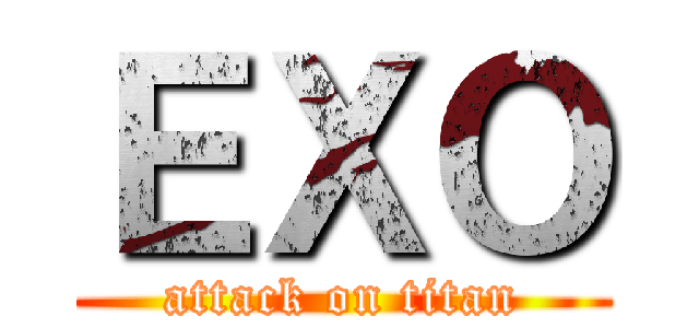 ＥＸＯ (attack on titan)