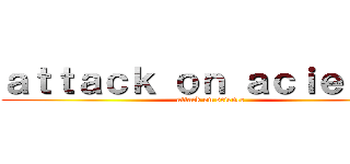 ａｔｔａｃｋ ｏｎ ａｃｉｅｎｃｅ (attack on science)