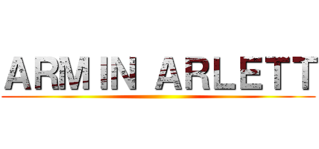 ＡＲＭＩＮ ＡＲＬＥＴＴ ()