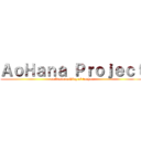 ＡｏＨａｎａ Ｐｒｏｊｅｃｔ (we know nothing of touhou)