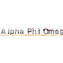 Ａｌｐｈａ Ｐｈｉ Ｏｍｅｇａ (Loyal Brothers We)