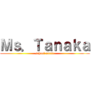 Ｍｓ．Ｔａｎａｋａ (school nurse)