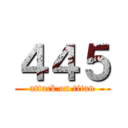 ４４５ (attack on titan)