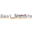 Ｂｅｓｔ＿Ｍｅｍｂｒｅ (OMG)
