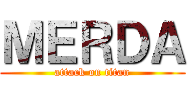 ＭＥＲＤＡ (attack on titan)