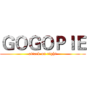 ＧＯＧＯＰＩＥ (attack on right)