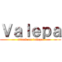 Ｖａｌｅｐａ (attack on valepa)