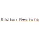 Ｅｌｄｉａｎ Ｒｅｓｔｏｒａｔｉｏｎｉｓｔ ()