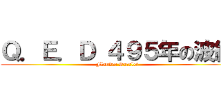 Ｑ．Ｅ．Ｄ ４９５年の波紋 (Flandre Scarlet)