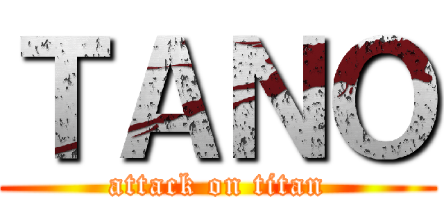 ＴＡＮＯ (attack on titan)