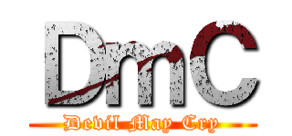 ＤｍＣ (Devil May Cry)