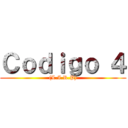 Ｃｏｄｉｇｏ ４ ((L.I.R.P))