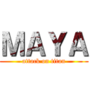 ＭＡＹＡ (attack on titan)